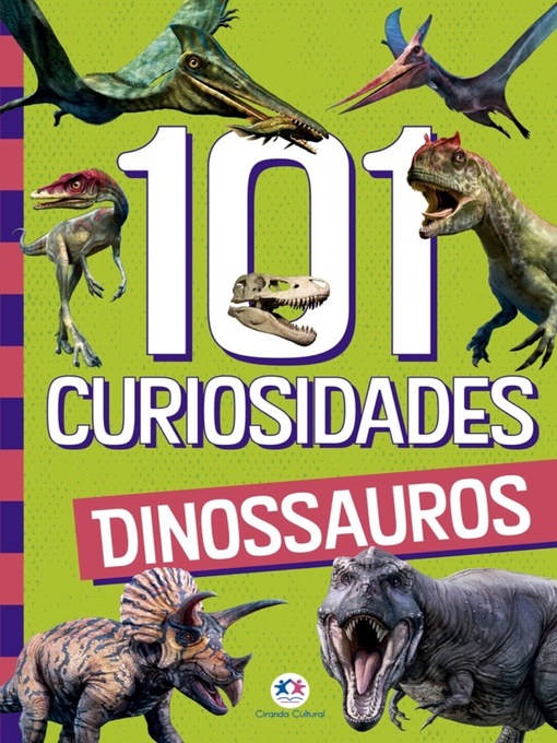 Title details for 101 curiosidades--Dinossauros by Paloma Blanca Alves Barbieri - Available